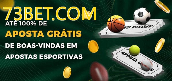 73BET.COMbet Ate 100% de Aposta Gratis